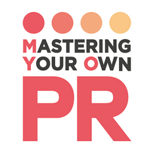 Mastering Your Own PR